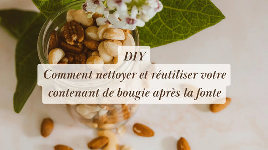 DIY : Comment nettoyer et réutiliser votre contenant de bougie après la fonte | L'Atelier : guides et recettes DIY bien-être | Boutique éthique et bien-être