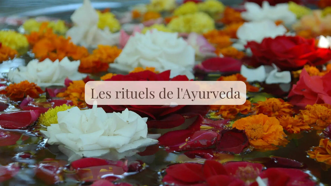 Les rituels de l'Ayurveda | Blog Rituels et inspirations slow life | Le sens des choses – Artisanat français éthique et bien-être